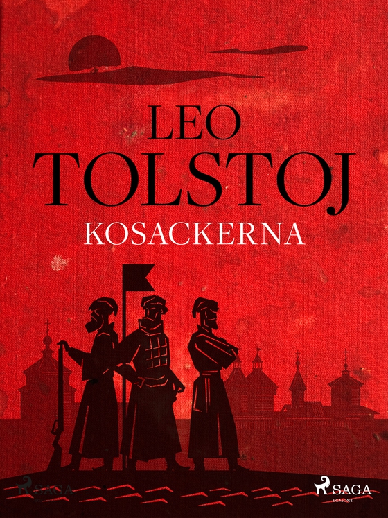 Kosackerna (e-bog) af Leo Tolstoj