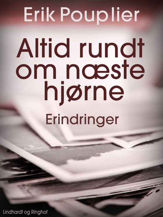 Altid rundt om næste hjørne (e-bog) af Erik Pouplier