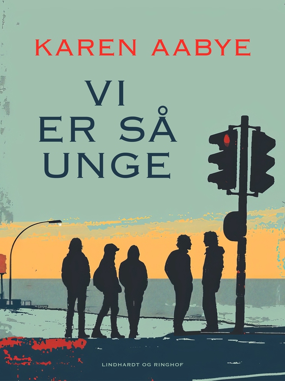 Vi er så unge (e-bog) af Karen Aabye