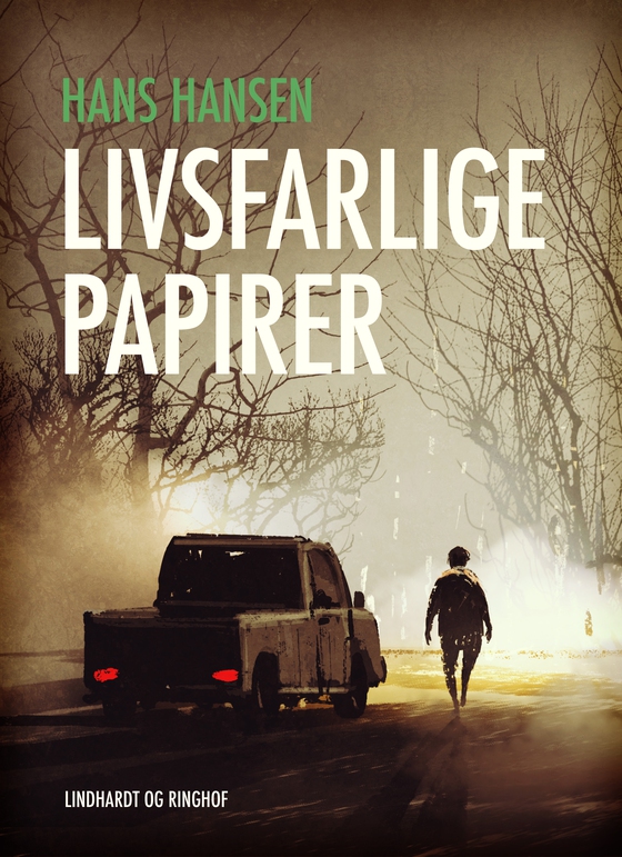 Livsfarlige papirer (e-bog) af Hans Hansen
