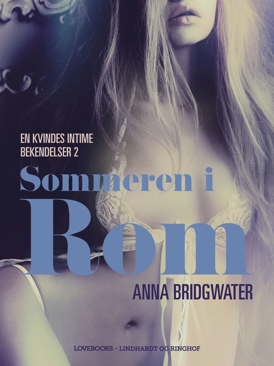 Sommeren i Rom - en kvindes intime bekendelser 2 (lydbog) af Anna Bridgwater