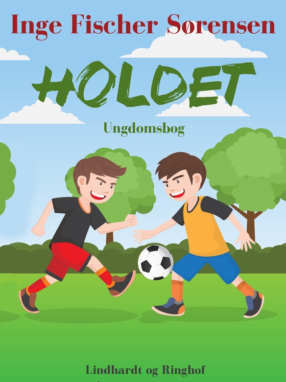 Holdet (e-bog) af Inge Fischer Sørensen
