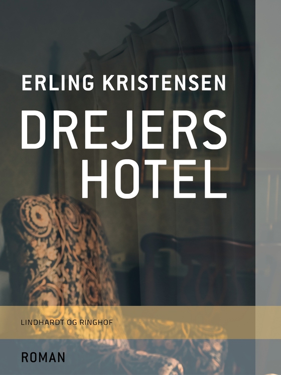 Drejers hotel (e-bog) af Erling Kristensen