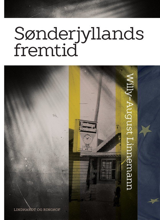 Sønderjyllands fremtid (e-bog) af Willy-August Linnemann