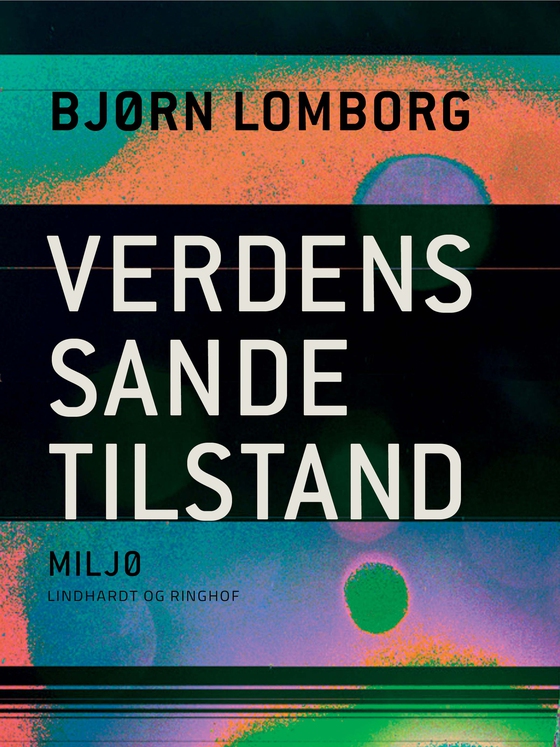 Verdens sande tilstand (e-bog) af Bjørn Lomborg