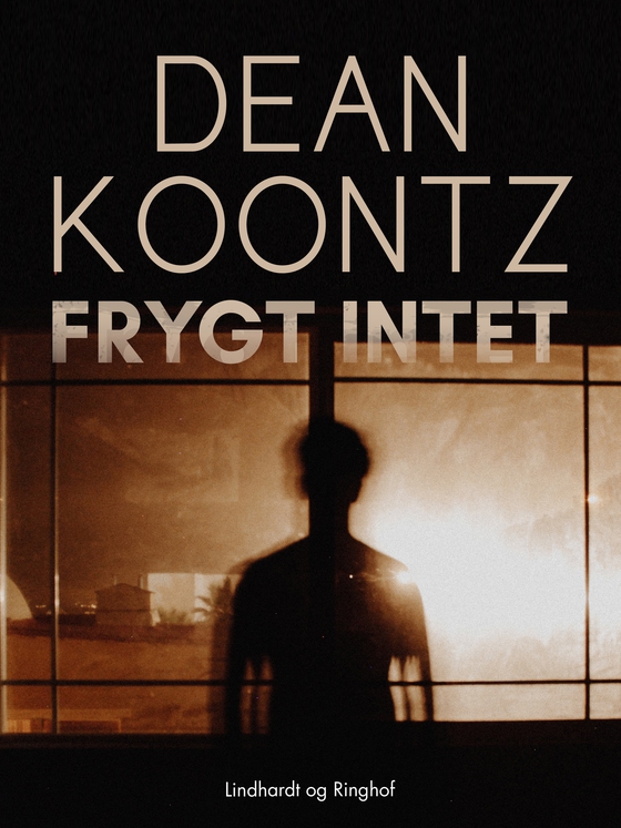 Frygt intet (e-bog) af Dean R. Koontz