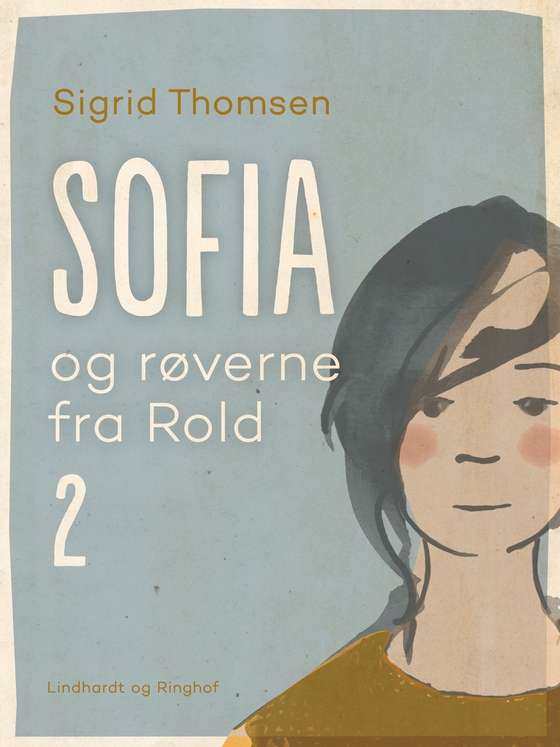 Sofia og røverne fra Rold 2 (e-bog) af Sigrid Thomsen