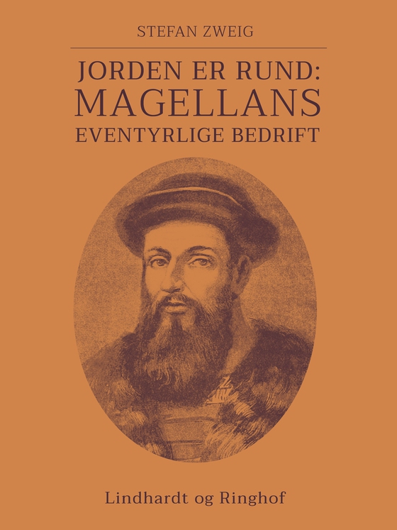 Jorden er rund: Magellans eventyrlige bedrift (e-bog) af Stefan Zweig