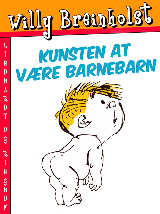 Kunsten at være barnebarn (e-bog) af Willy Breinholst
