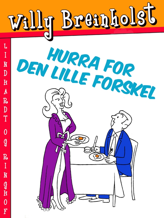 Hurra for den lille forskel (e-bog) af Willy Breinholst
