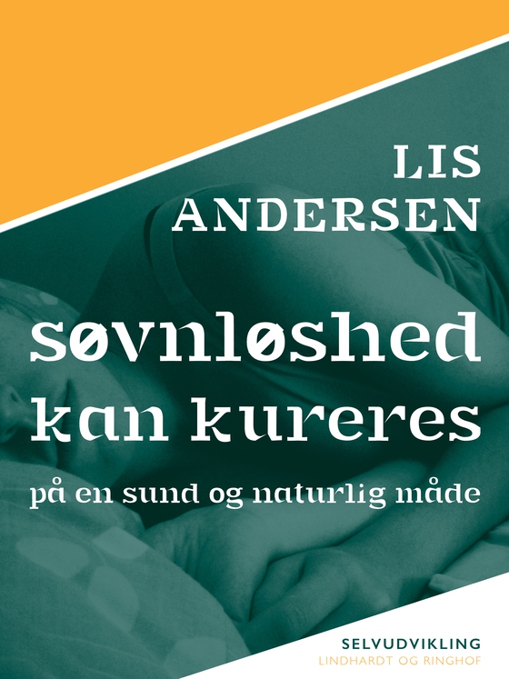 Søvnløshed kan kureres (e-bog) af Lis Andersen