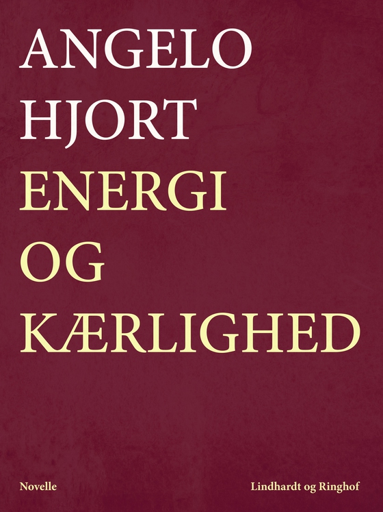 Energi og kærlighed (e-bog) af Angelo Hjort