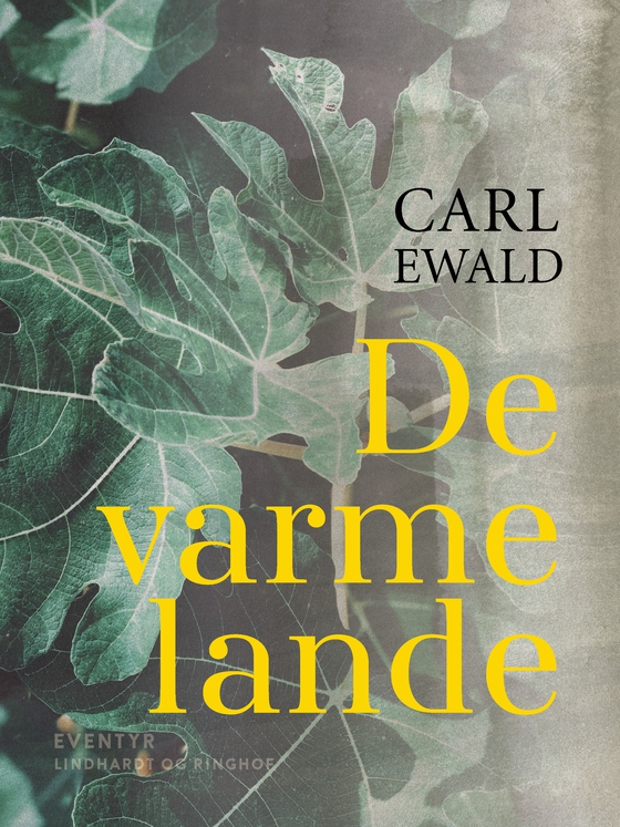 De varme lande (e-bog) af Carl Ewald