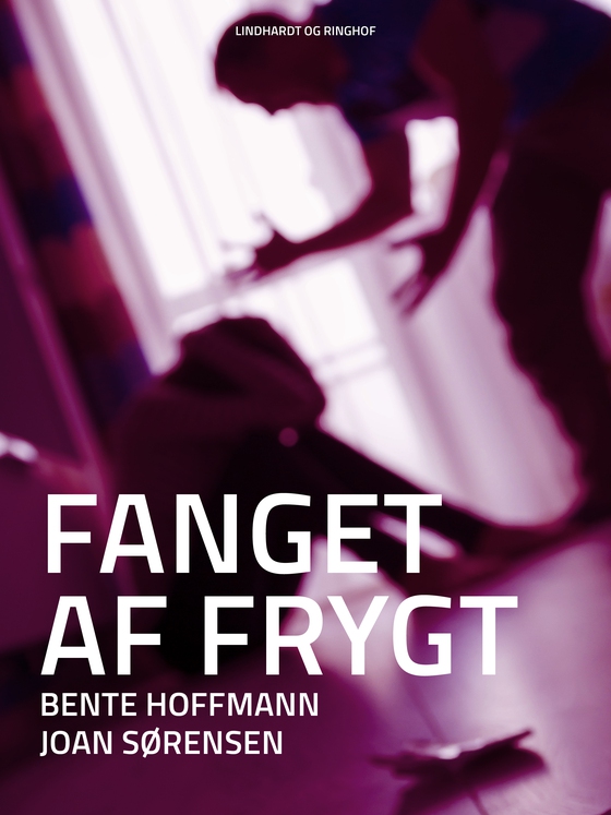 Fanget af frygt (e-bog) af Bente Hoffmann