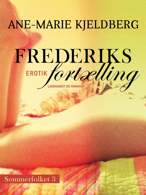 Sommerfolket 3: Frederiks fortælling (e-bog) af Ane-Marie Kjeldberg