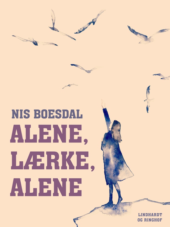 Alene, Lærke, alene (e-bog) af Nis Boesdal