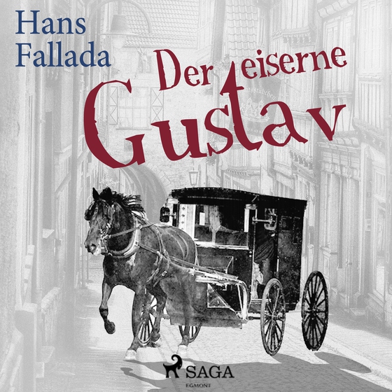 Der eiserne Gustav (lydbog) af Hans Fallada