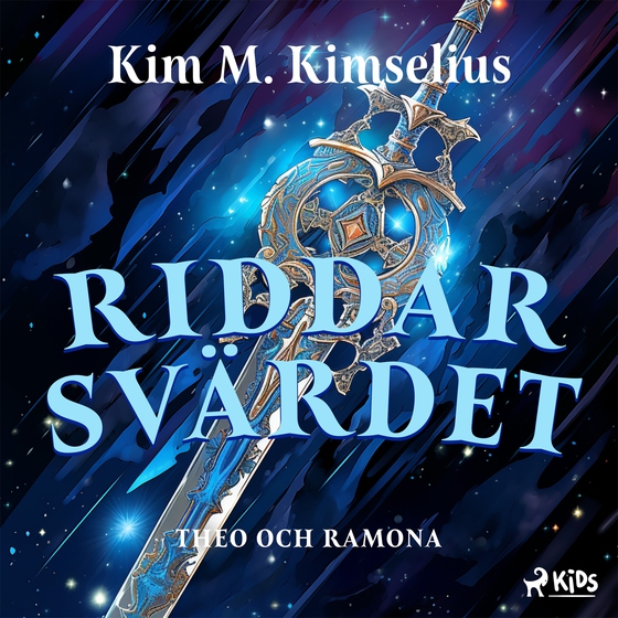 Riddarsvärdet (lydbog) af Kim M. Kimselius