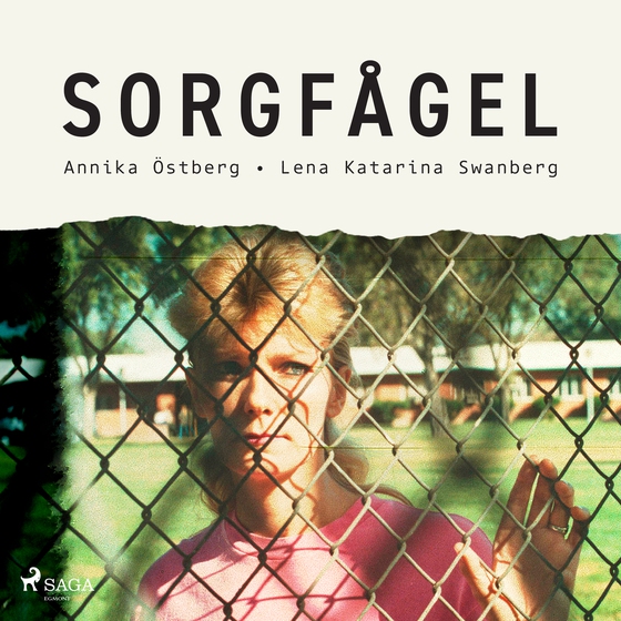 Sorgfågel (lydbog) af Lena Katarina Swanberg