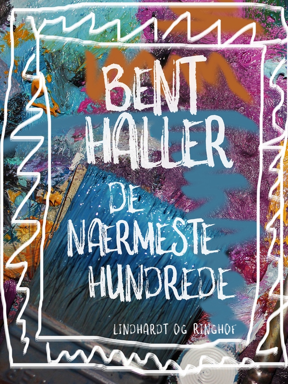 De nærmeste hundrede (e-bog) af Bent Haller