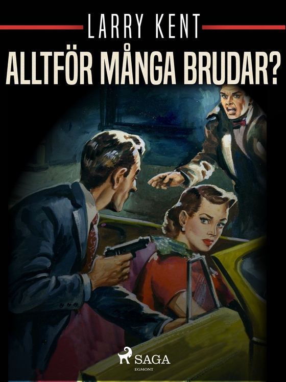 Alltför många brudar? (e-bog) af Larry Kent