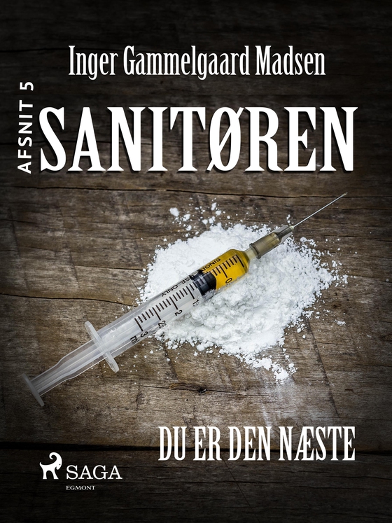 Sanitøren: Du er den næste 5 (e-bog) af Inger Gammelgaard Madsen