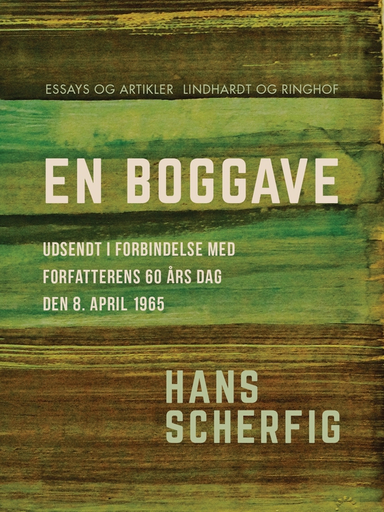 En boggave. Udsendt i forbindelse med forfatterens 60 års dag den 8. april 1965 (e-bog) af Hans Scherfig