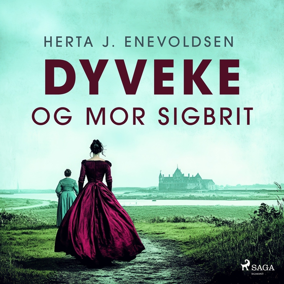 Dyveke og mor Sigbrit (lydbog) af Herta J. Enevoldsen