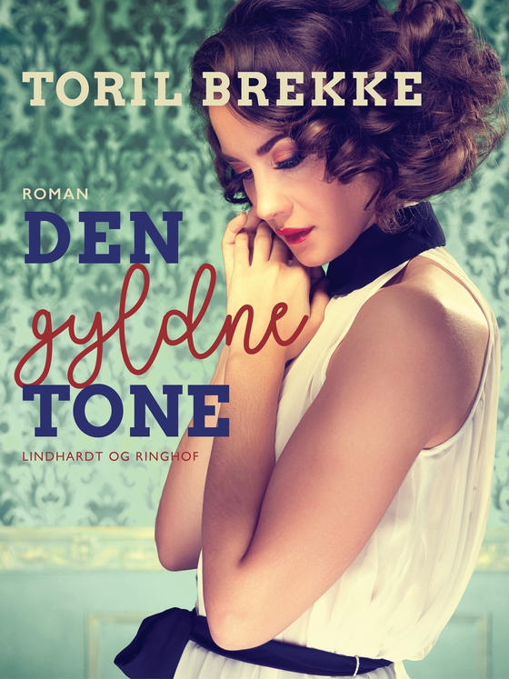 Den gyldne tone (e-bog) af Toril Brekke