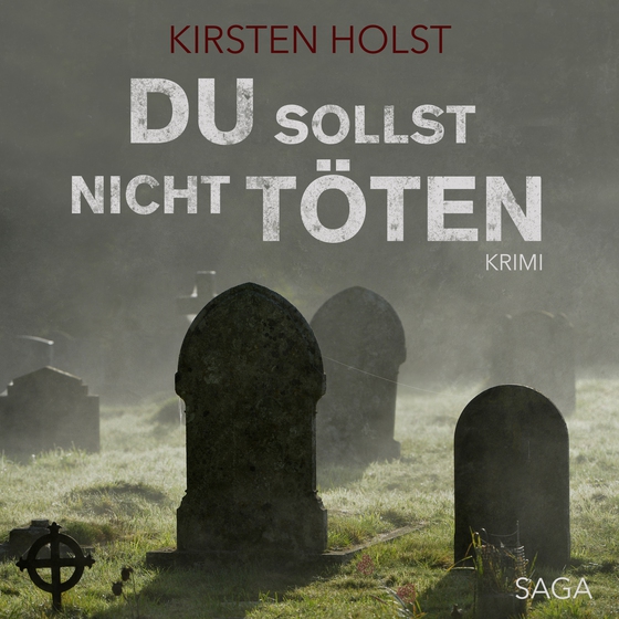 Du sollst nicht töten (lydbog) af Kirsten Holst