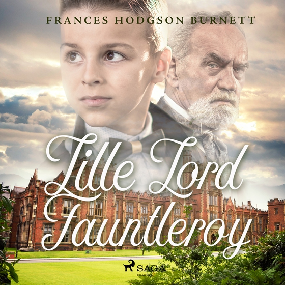 Lille lord Fauntleroy (lydbog) af Frances Hodgson Burnett