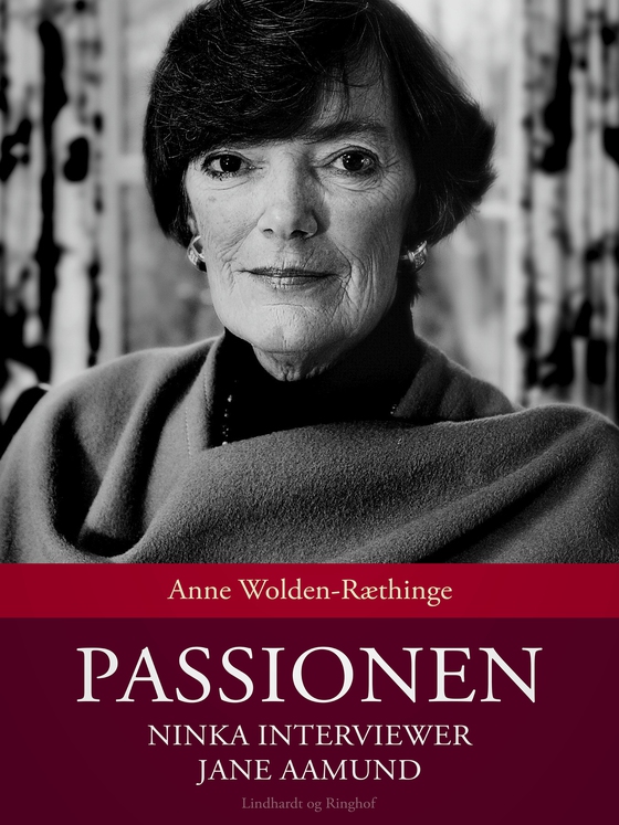 Passionen - Ninka interviewer Jane Aamund (lydbog) af Anne Wolden-Ræthinge