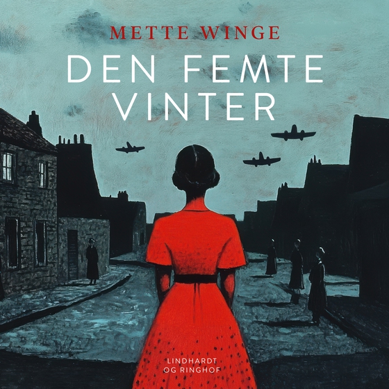 Den femte vinter (lydbog) af Mette Winge