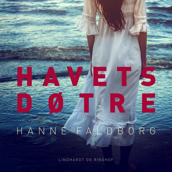 Havets døtre (lydbog) af Hanne Faldborg