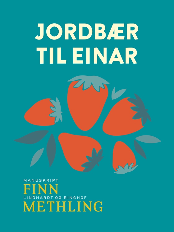 Jordbær til Einar (e-bog) af Finn Methling