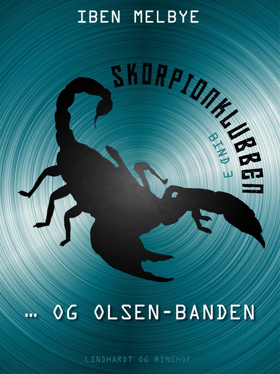 Skorpionklubben og Olsen-banden (e-bog) af Iben Melbye