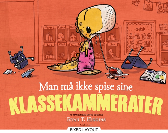Man må ikke spise sine klassekammerater (e-bog) af Ryan T. Higgins