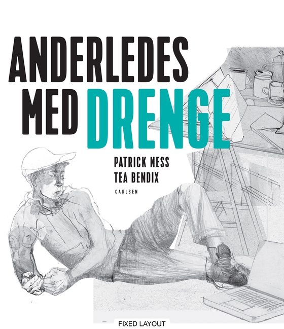 Anderledes med drenge (e-bog) af Patrick Ness