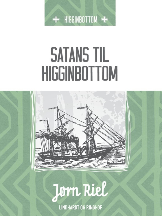 Satans til Higginbottom (e-bog) af Jørn Riel