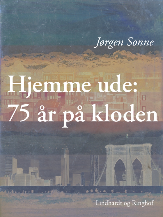 Hjemme ude: 75 år på kloden (lydbog) af Jørgen Sonne