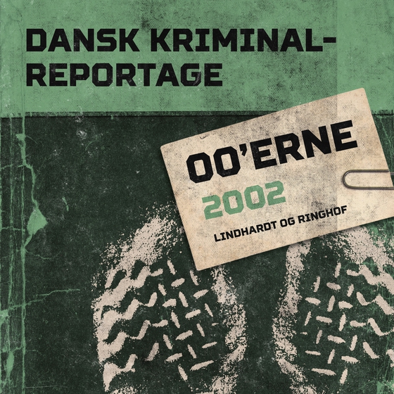 Dansk Kriminalreportage 2002 (lydbog) af Diverse