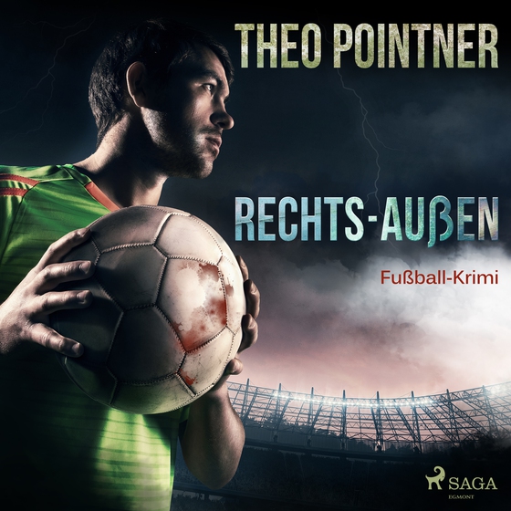 Rechts-Außen - Fußball-Krimi (lydbog) af Theo Pointner