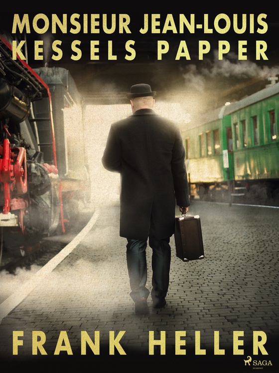 Monsieur Jean-Louis Kessels papper (e-bog) af Frank Heller