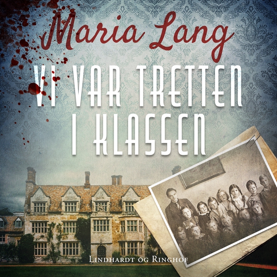 Vi var tretten i klassen (lydbog) af Maria Lang