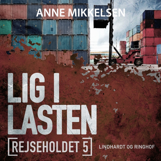 Rejseholdet 5: Lig i lasten