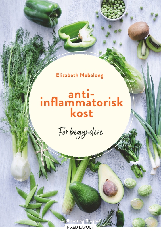 Antiinflammatorisk kost - for begyndere (e-bog) af Elizabeth Nebelong