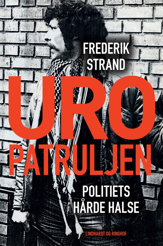 Uropatruljen - Politiets hårde halse (e-bog) af Frederik Strand