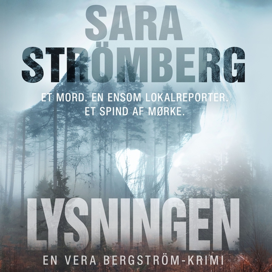 Lysningen - En Vera Bergström-krimi (lydbog) af Sara Strömberg