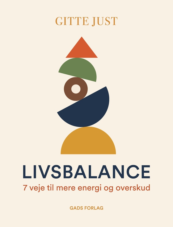 Livsbalance - 7 veje til mere energi og overskud (e-bog) af Gitte Just