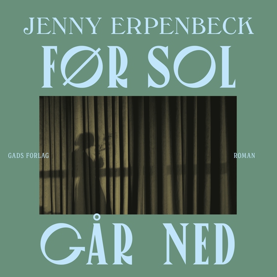 Før sol går ned (lydbog) af Jenny Erpenbeck